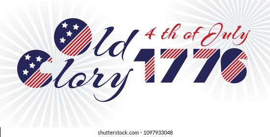 Slogan vector print for celebration design in vintage style with text The old glory 4th of July 1776. Vector illustration. American independence Patriot day background