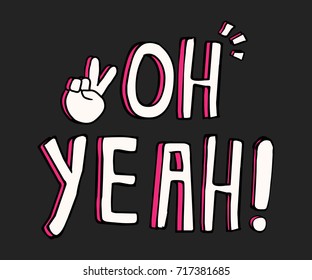 Slogan vector print. For t-shirt or other uses,