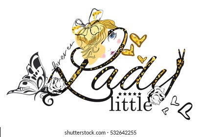 Slogan vector t-shirt illustration for little lady.