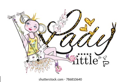Slogan vector t-shirt illustration for a little lady and a princess.