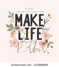 slogan with vintage flowers illustration