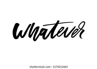 slogan whatever phrase graphic vector Print Fashion lettering