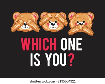 slogan which one is you three bear  illustration art