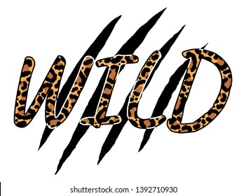 Slogan WILD with leopard skin, creative concept. Trendy animal print. Fashion vector illustration for print, design, t-shirt.