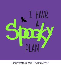 Slogan of Witch on purple backdrop and bat. Spooky plan.  Elements for Halloween party. Print for graphic tee, decoration, sticker. Urban street grafitti style. Vector illustration