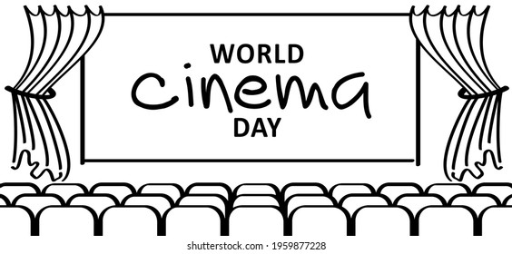 Slogan World Cinema Day. Theater Stage With A Curtain. Entertainment, Festival, Theatre Or Cinema Banner. Rows Of Cinema Or Theater Seats. Empty Movie Theater Auditorium. Flat Vector