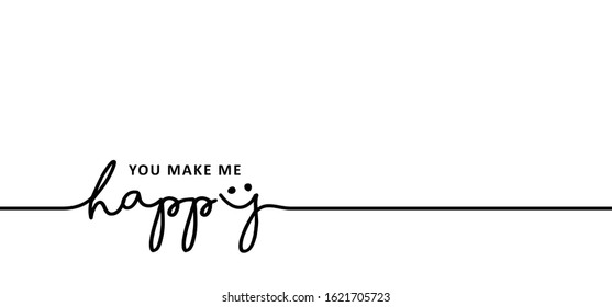 Slogan you make me happy. Flat ector banner. Love, heart month. Hearts valentines, valentine or Valentine's day. Romantic, 5.20 11.11 Singles Day symbol.