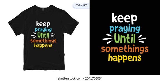 Slogan-Quotes t-shirt design. Vector print, typography, Halloween, Christmas, poster, Holiday, print, emblem. Global swatches. 