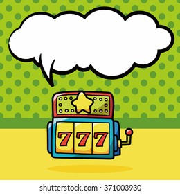 slot machine doodle, speech bubble
