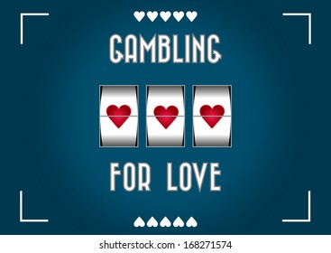 Slot machine greeting card gambling for love