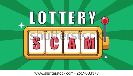 The Slot Machine and text Lottery Scam. Vector Illustration