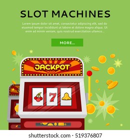 Slot machine web banner isolated on green. One arm gambling device. Casino jackpot, slot machine, fruit machine, luck game, chance and gamble, lucky fortune. Vector illustration in flat style