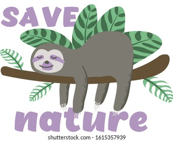 Sloth is always close to nature.