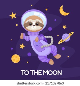 Sloth Astronaut In Space Suit For Birthday Party Flyer, Kids Print Texture And Baby Shower. Cute Animal With Planets Moon Stars In Open Space. Vector Cartoon Illustration