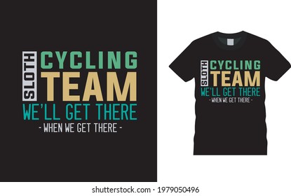 Sloth Cycling Team T shirt, apparel, vector illustration, graphic template, print on demand, textile fabrics, retro style, typography, vintage, bicycle t shirt design