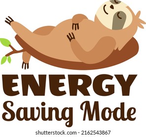 Sloth Energy Saving Mode vector, Cute Sloth, Sleeping Sloth, Funny Cute Sloth, Lazy 