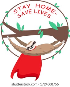 Sloth hanging on a branch with a red cloak on and the inscription “stay home - save lives”