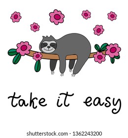 Sloth lettering vector illustration. Cute  exotic animal image for children clothes design, fabric print, birthday invitation card, nursery design. Hand written modern calligraphy style quote. EPS10