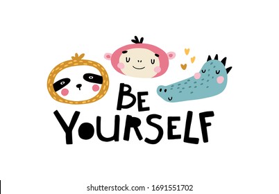 Sloth, monkey and crocodile. Be yourself. Cute face of an animal with lettering. Childish Greeting card for nursery in a Scandinavian style. For party. Vector cartoon illustration in pastel colors