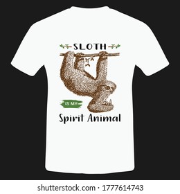 
sloth is my spirit animal sloth t shirt design