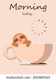 Sloth relax in a cup of coffee. Mug with morning loading indicator. Cute cartoon character. Wild jungle animals collection. My spirit animal. Vector illustration