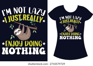 Sloth Retro vintage Typography sloth vector t-shirt design.