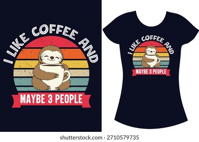 Sloth Retro vintage Typography sloth vector t-shirt design.