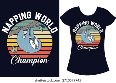 Sloth Retro vintage Typography sloth vector t-shirt design.