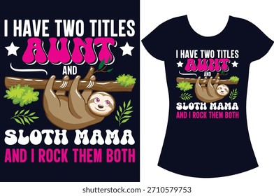 Sloth Retro vintage Typography sloth vector t-shirt design.