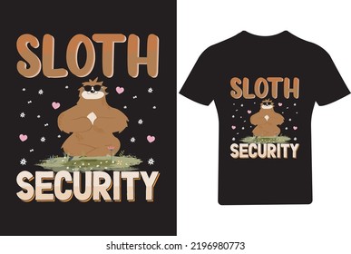 Sloth Security T Shirt Design, Sloth T Shirt Design