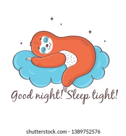 Sloth sleeping on a cloud. Good night! Sleep tight! Cute vector illustration isolated on white background. 