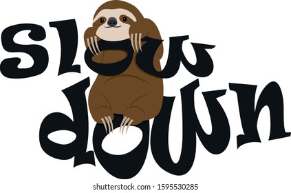 Sloth with slow down text