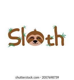 "sloth" text with cute sloth head, vector illustration, cartoon. perfect for international sloth day