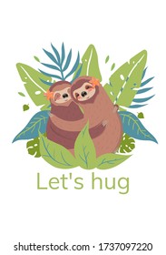 Sloths are hugging. Caption Let's hug. Vector graphics