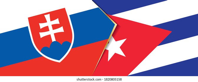 Slovakia and Cuba flags, two vector flags symbol of relationship or confrontation.