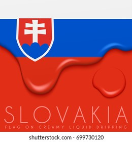 Slovakia Flag on Creamy Liquid Dripping : Vector illustration