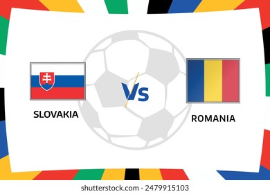 Slovakia vs Romaina in Football Competition Rival flags of both teams Flag with Isolated white Bakground and Football.Editable EPS file.Victor Graphics template for Social Media Post Banners.