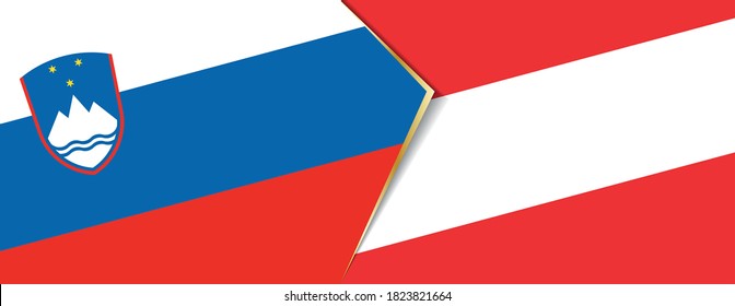 Slovenia and Austria flags, two vector flags symbol of relationship or confrontation.