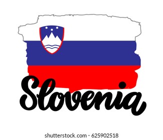 Slovenia country national flag with the hand drawn calligraphy lettering.