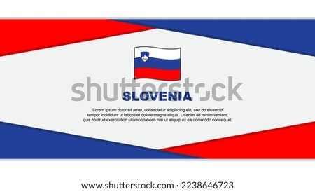 Slovenia Flag Abstract Background Design Template. Slovenia Independence Day Banner Cartoon Vector Illustration. Slovenia Vector