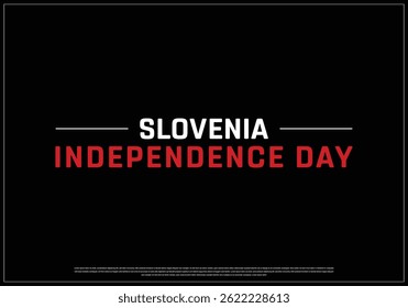 SLOVENIA Independence Day on a black background, Vector design of Independence Day of SLOVENIA, Typographic Design of SLOVENIA National Day, Flag typography of SLOVENIA