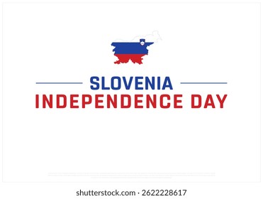 SLOVENIA Independence Day on a white background with map, Vector design of Independence Day of SLOVENIA, Typographic Design of SLOVENIA National Day, Flag typography of SLOVENIA