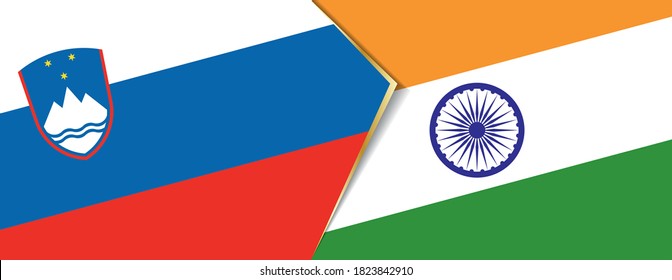 Slovenia and India flags, two vector flags symbol of relationship or confrontation.