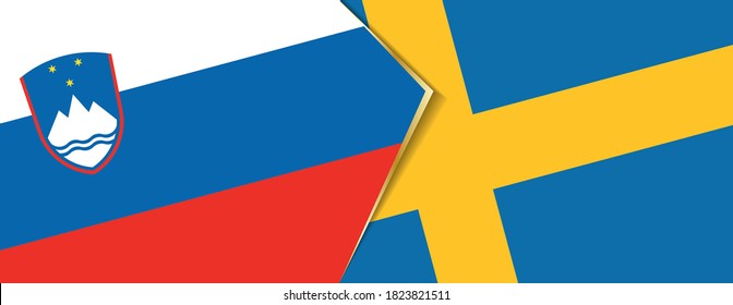 Slovenia and Sweden flags, two vector flags symbol of relationship or confrontation.