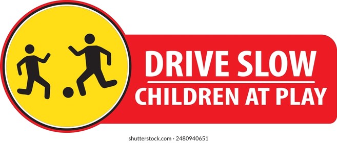 Slow children at play warning notice vector, Drive slow road sign notice vector