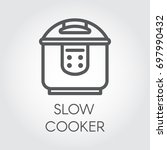 Slow cooker mono stroke line icon. Electronic crock pot or steamer outline pictograph. Kitchen equipment label for catalogues hardware store, culinary recipes and other design needs. Vector