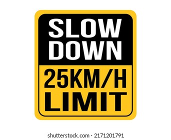 Slow down 25km h, maximum speed allowed. Orange speed warning sign.