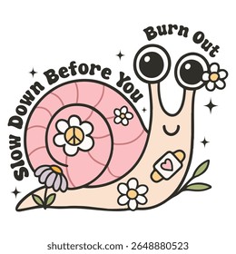 Slow Down Before You Burn Out - Mental Health Matters T-shirt vector, Self Love illustration, Inspirational saying, Funny Health Care Positive shirts