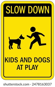 Slow down, children at play sign