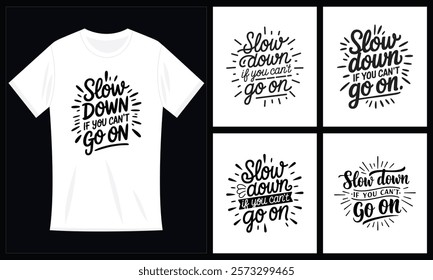 Slow Down and Enjoy Life - Don't Stress Mindfulness T-Shirt Bundle Design